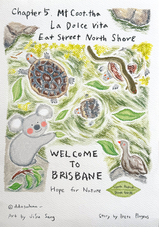 Chapter 5 - La Dolce Vita, Mt Coo-tha, Eat Street Northshore