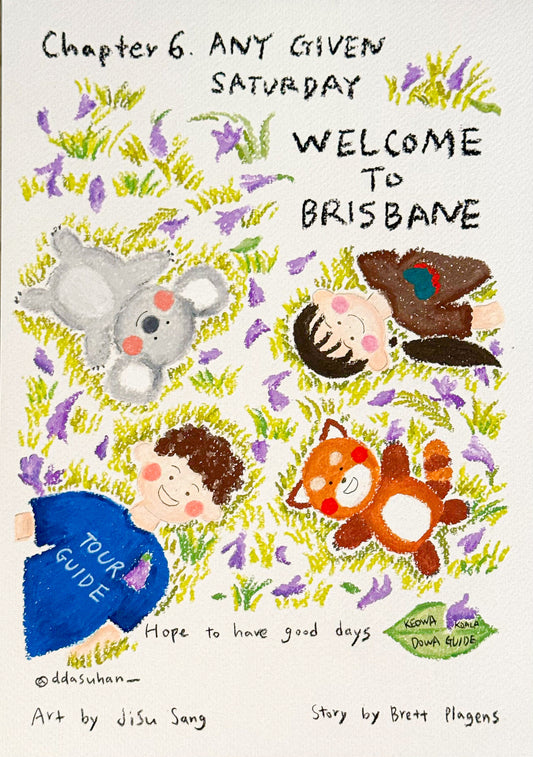 Chapter 6: Any given Saturday in Brisbane