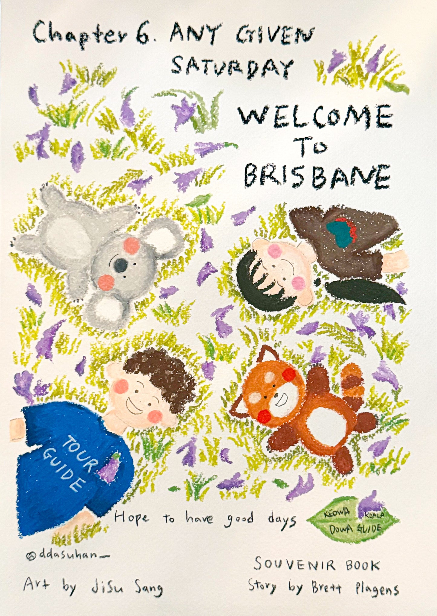 CHOICE HOMESTAY - KEOWA KOALA DOWA GUIDE WELCOME TO BRISBANE Chapter 6: Any Given Saturday